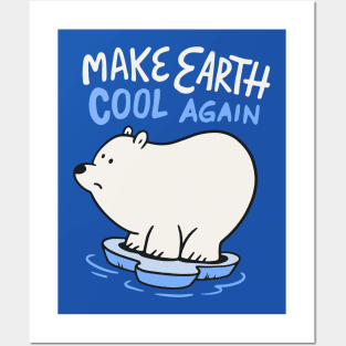 Make Earth Cool Again // Cute Polar Bear Cartoon // Save the Planet Posters and Art